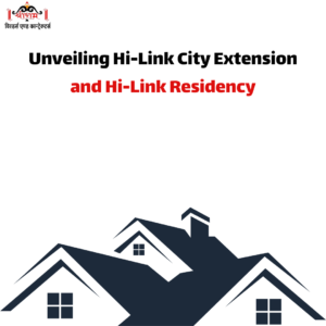 Unveiling Hi-Link City Extension and Hi-Link Residency