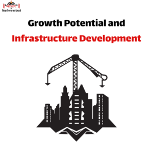 Growth Potential and Infrastructure Development