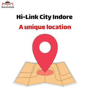 Hi-Link City Indore – A unique location