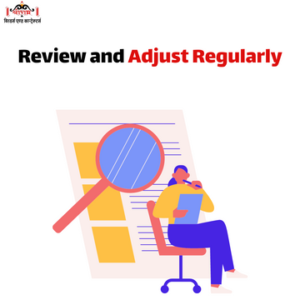 Review and Adjust Regularly