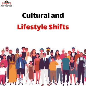 Cultural and Lifestyle Shifts