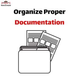 Organize Proper Documentation