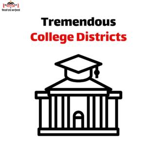 Tremendous College Districts